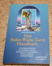 Das Rider - Waite - Tarot Handbuch